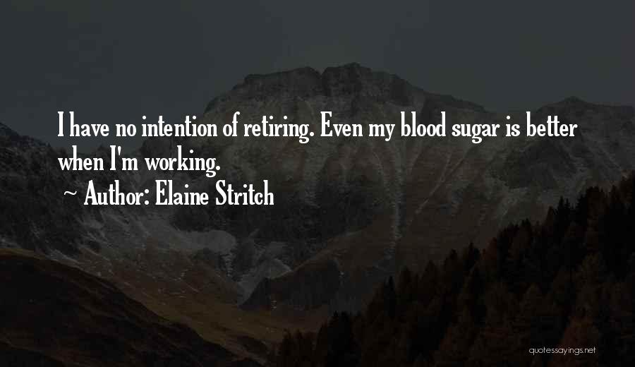 Elaine Stritch Quotes 1788791