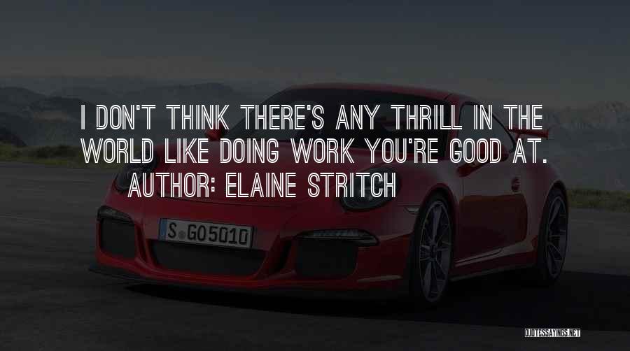 Elaine Stritch Quotes 263973