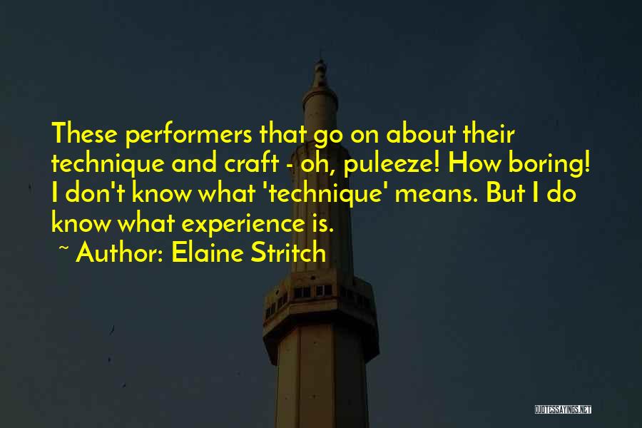 Elaine Stritch Quotes 339410