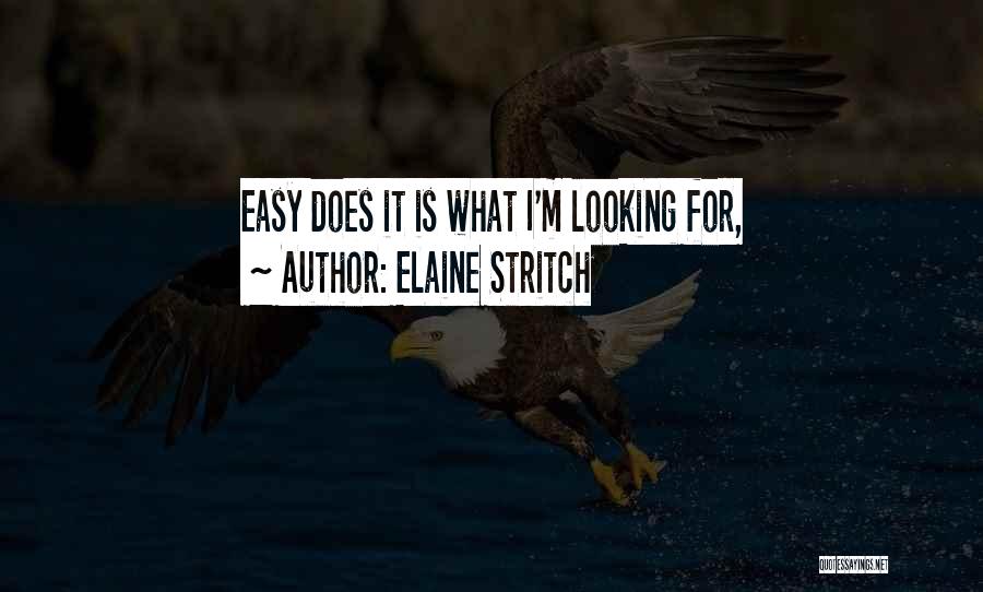 Elaine Stritch Quotes 754493