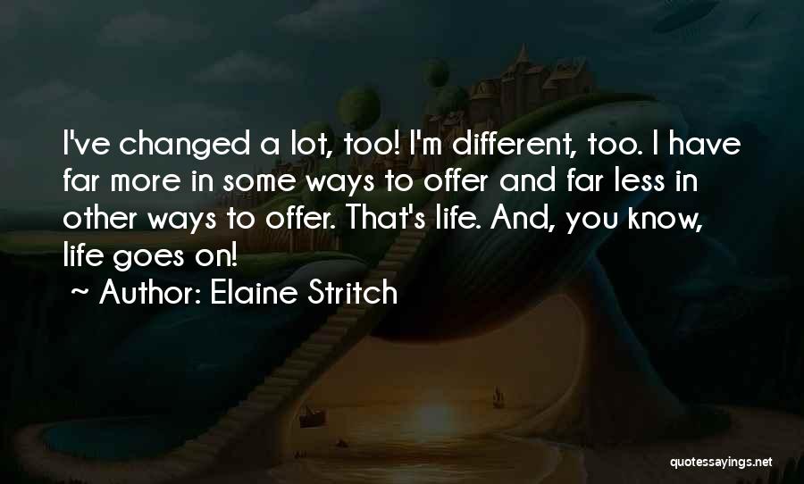 Elaine Stritch Quotes 961315