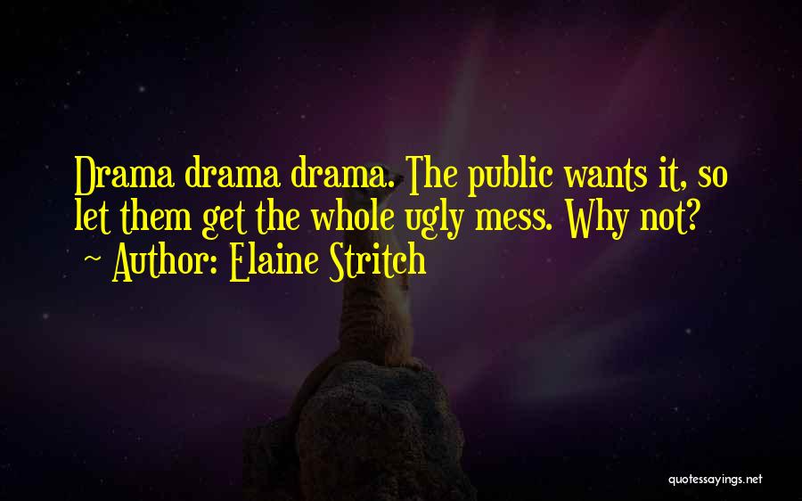 Elaine Stritch Quotes 982504