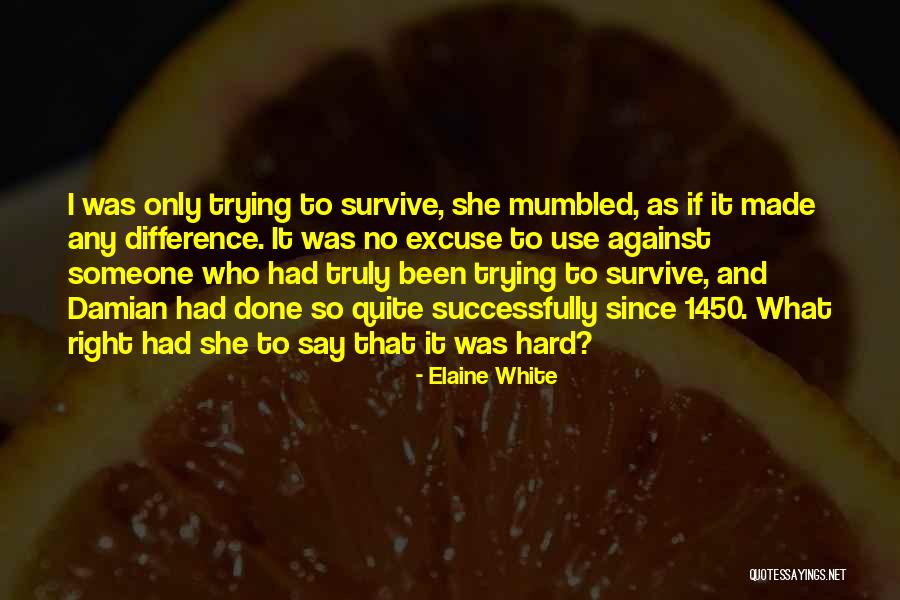 Elaine White Quotes 166399