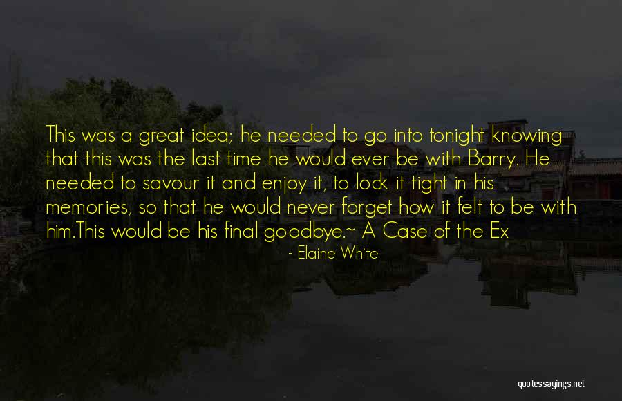 Elaine White Quotes 2108849