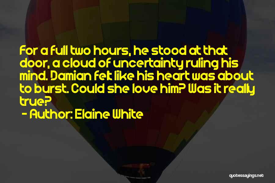 Elaine White Quotes 426851
