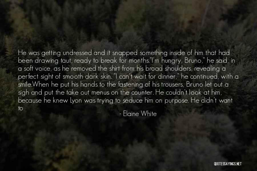 Elaine White Quotes 445272