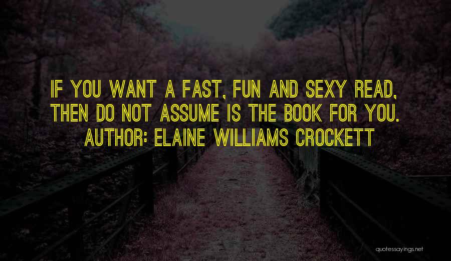 Elaine Williams Crockett Quotes 1397936