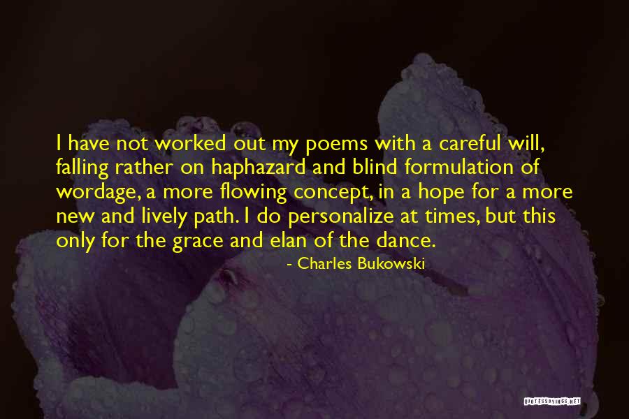 Elan Quotes By Charles Bukowski Elan Quotes By Charles Bukowski