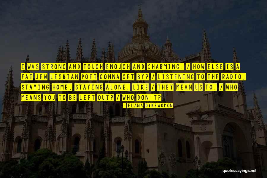 Elana Dykewomon Quotes 1235187 Elana Dykewomon Quotes 1235187