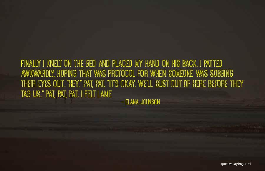 Elana Johnson Quotes 1517818 Elana Johnson Quotes 1517818