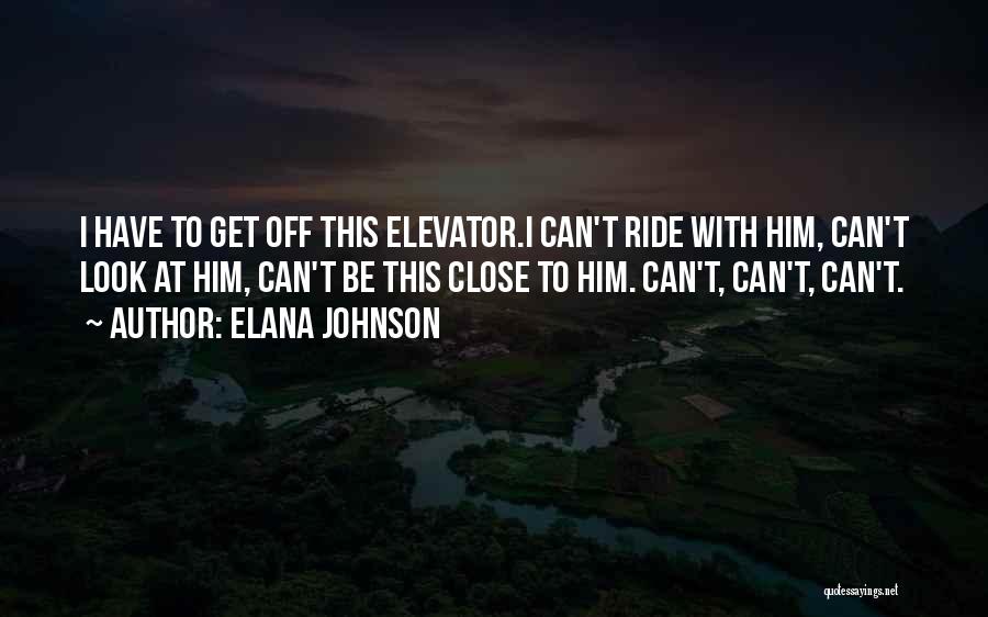 Elana Johnson Quotes 2055817