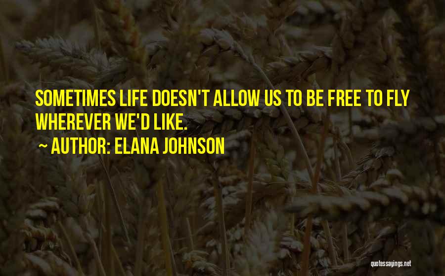 Elana Johnson Quotes 293450