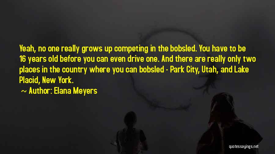 Elana Meyers Quotes 1322634