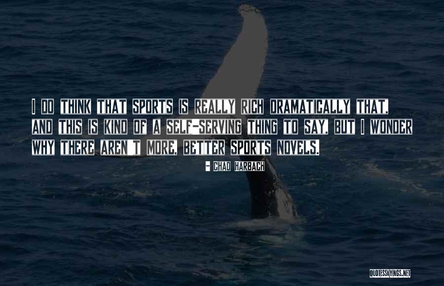 Elangomat Quotes By Chad Harbach Elangomat Quotes By Chad Harbach
