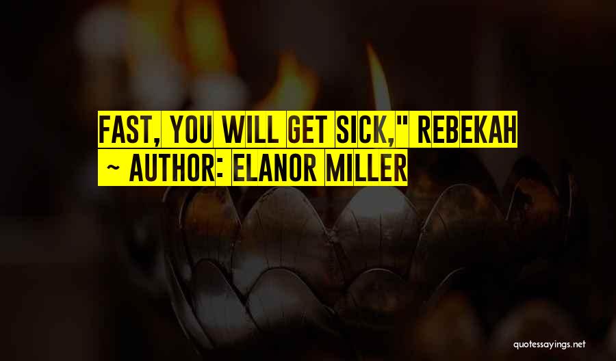 Elanor Miller Quotes 680705