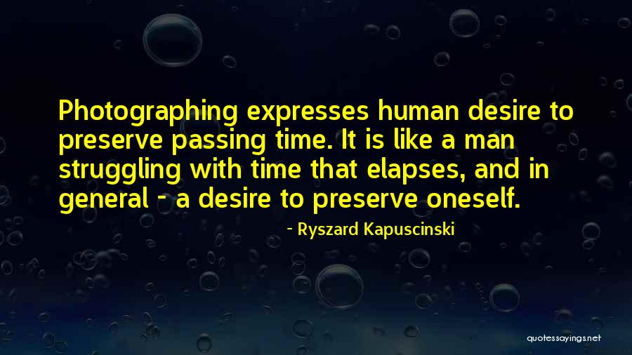 Elapses Quotes By Ryszard Kapuscinski Elapses Quotes By Ryszard Kapuscinski