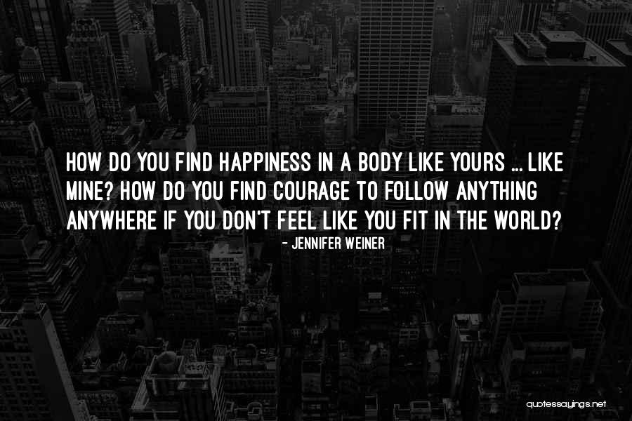 Elasticities Approach Quotes By Jennifer Weiner