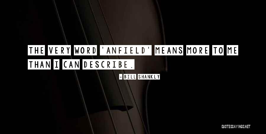 Elattrache Endodontics Quotes By Bill Shankly Elattrache Endodontics Quotes By Bill Shankly