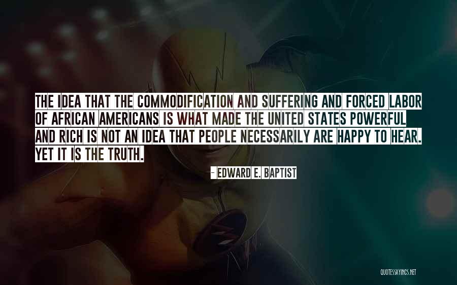 Elawa Quotes By Edward E. Baptist Elawa Quotes By Edward E. Baptist