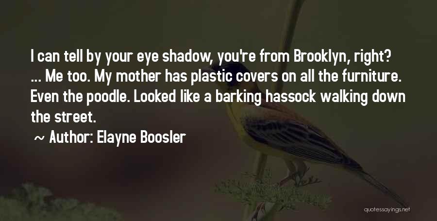 Elayne Boosler Quotes 119085