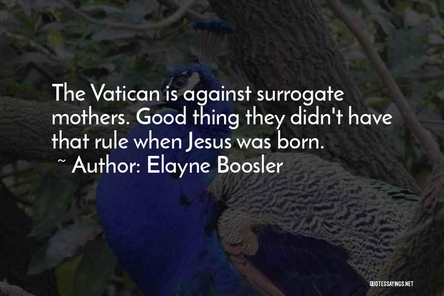 Elayne Boosler Quotes 1669865