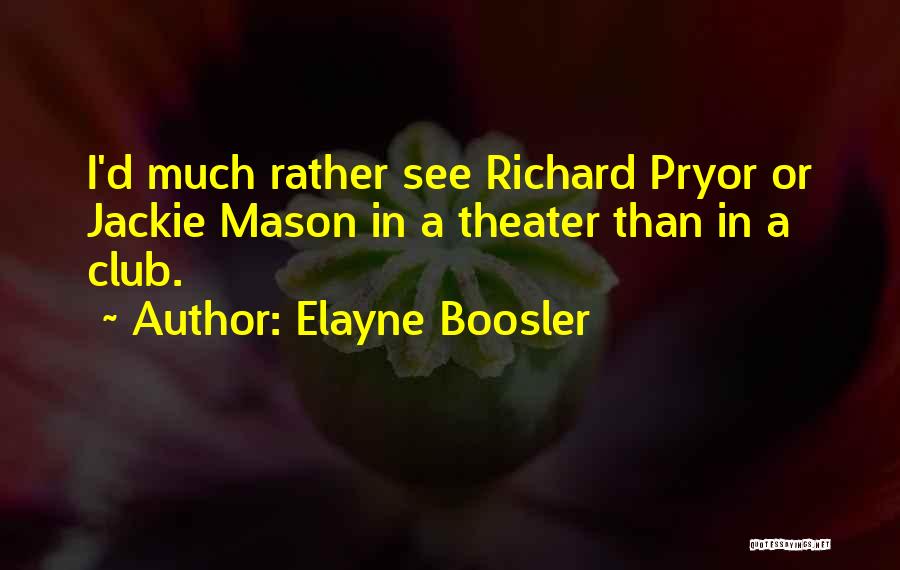 Elayne Boosler Quotes 634878