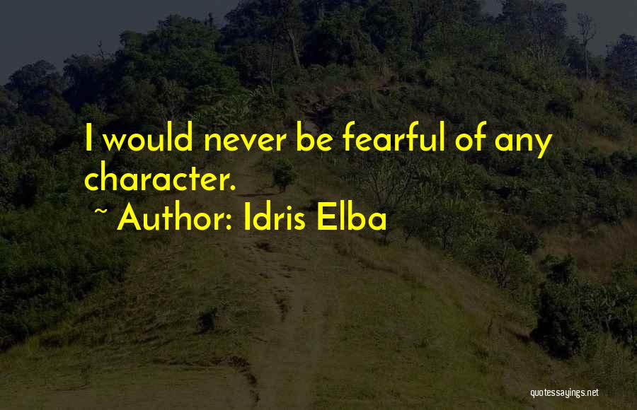 Elba Quotes By Idris Elba