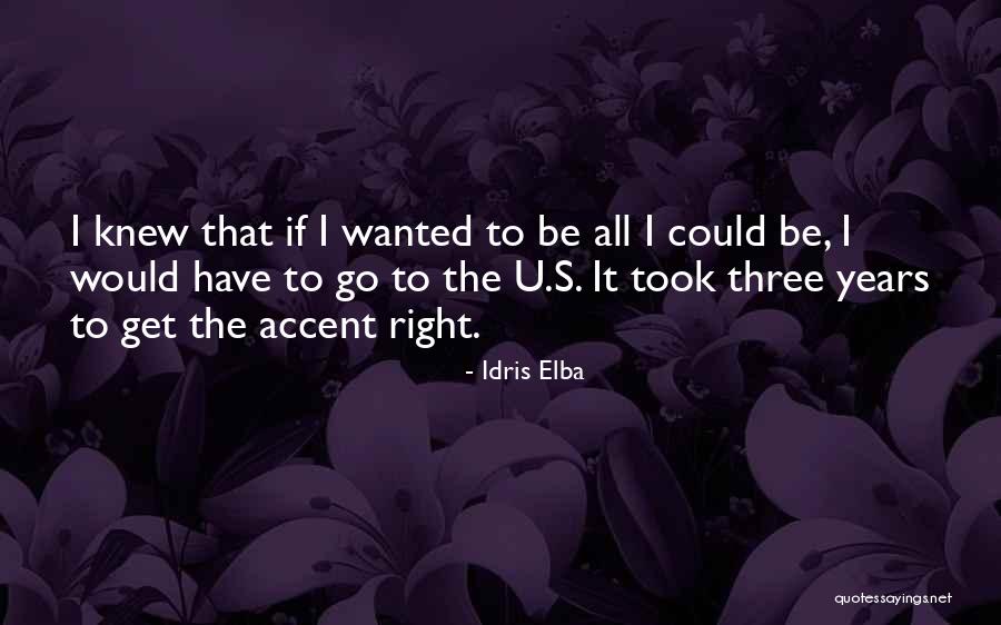 Elba Quotes By Idris Elba