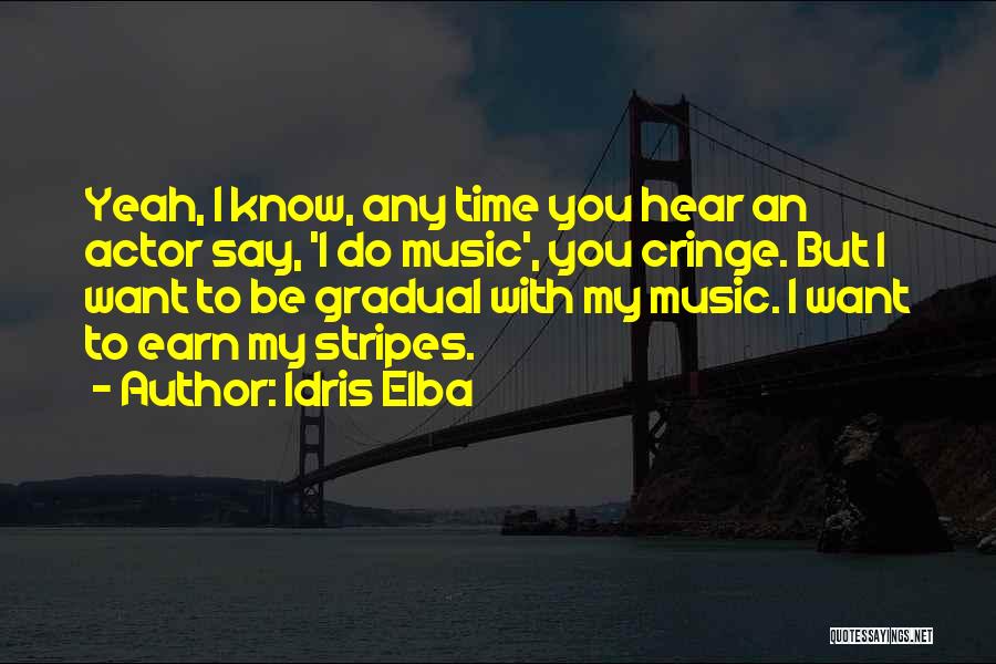 Elba Quotes By Idris Elba