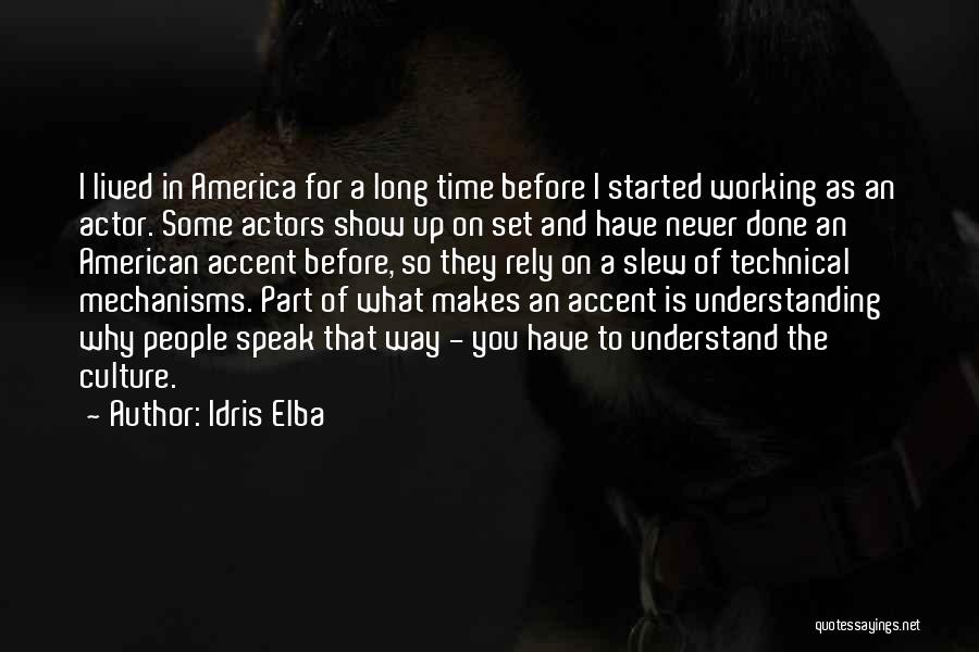 Elba Quotes By Idris Elba