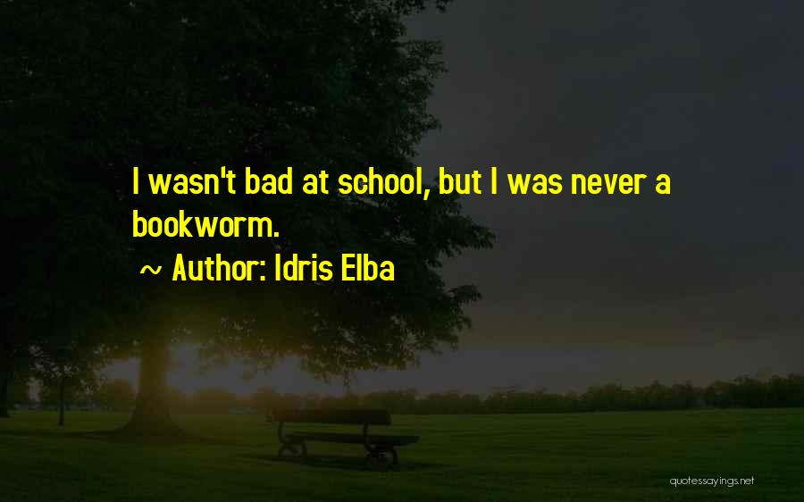 Elba Quotes By Idris Elba