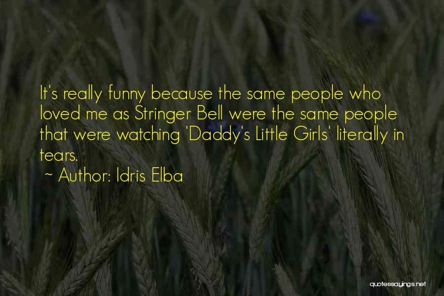 Elba Quotes By Idris Elba