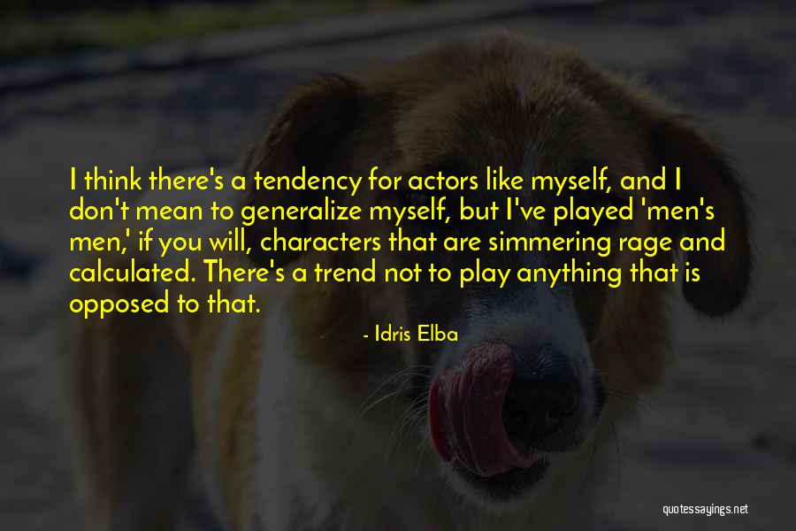 Elba Quotes By Idris Elba