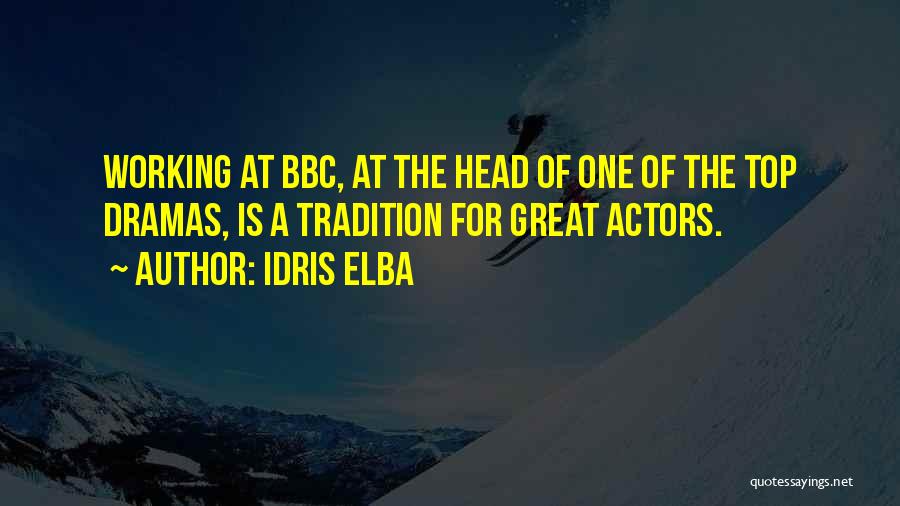 Elba Quotes By Idris Elba