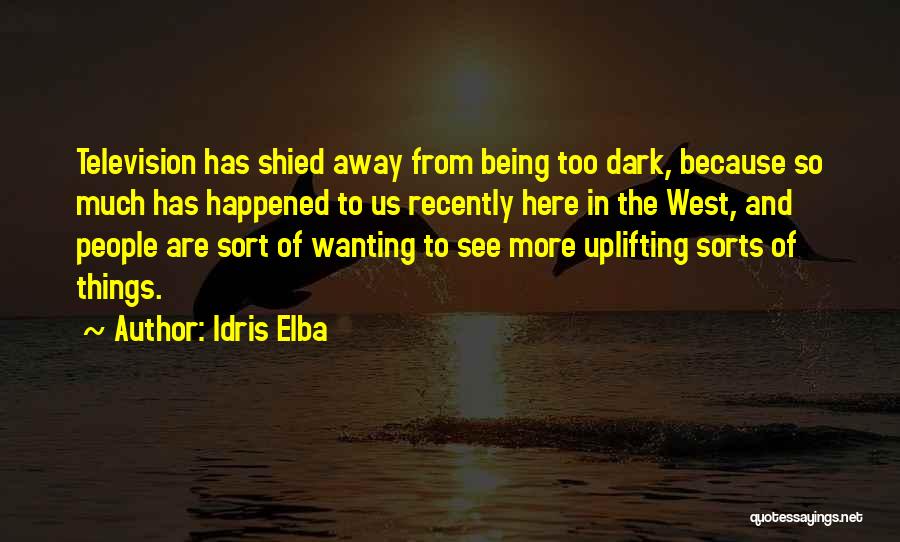 Elba Quotes By Idris Elba