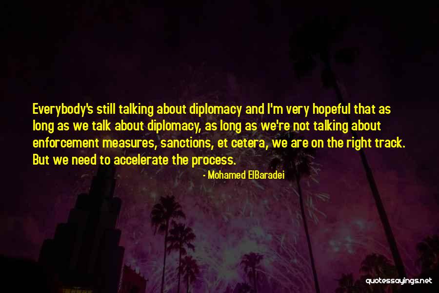 Elbaradei Mohamed Quotes By Mohamed ElBaradei Elbaradei Mohamed Quotes By Mohamed ElBaradei