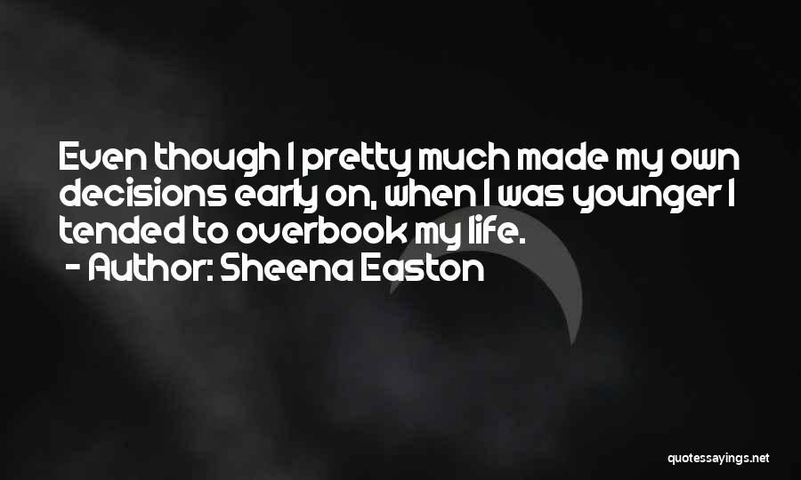 Elbereth Lord Quotes By Sheena Easton