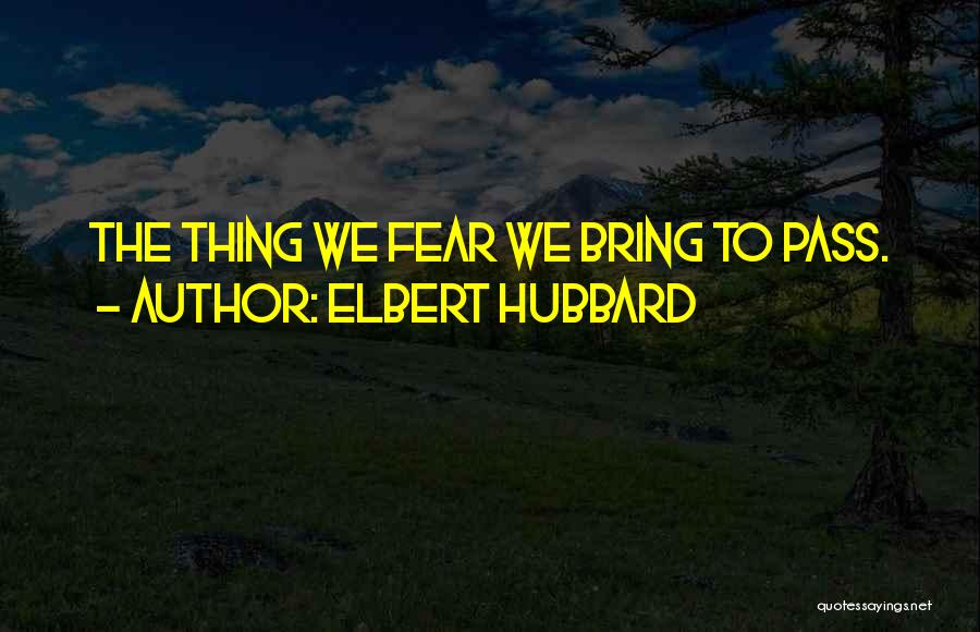 Elbert Hubbard Quotes 1003068