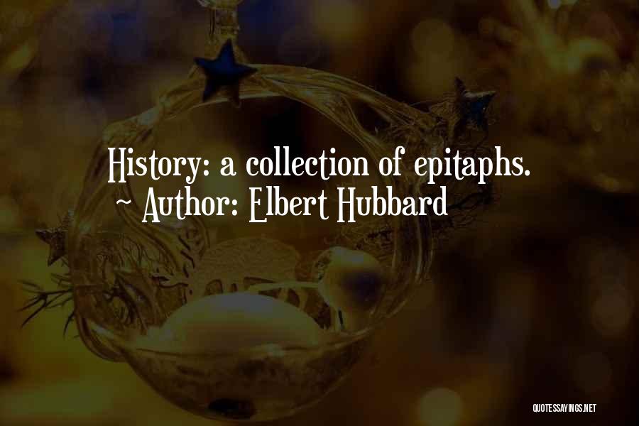 Elbert Hubbard Quotes 1139907