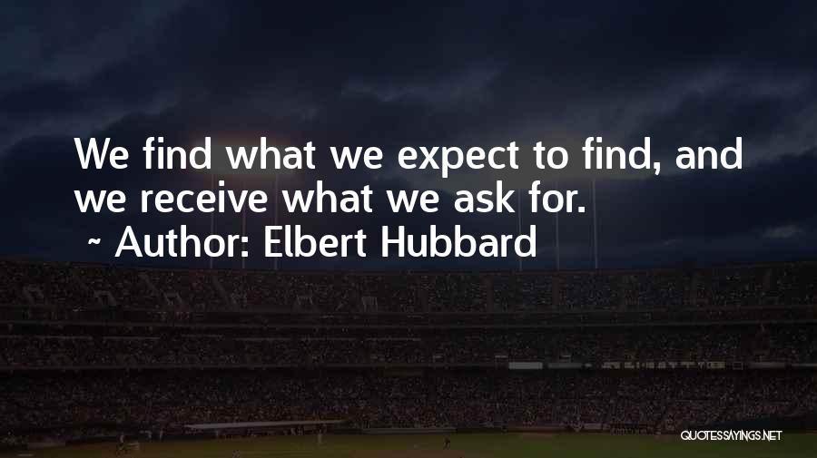 Elbert Hubbard Quotes 378729