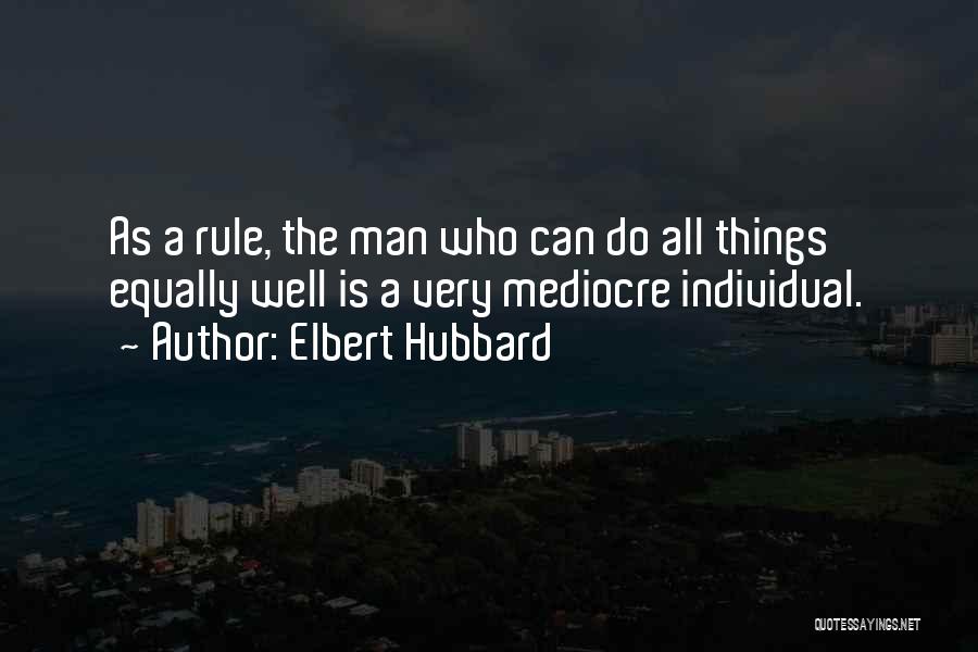 Elbert Hubbard Quotes 448635