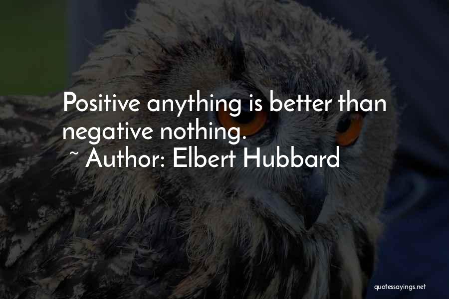 Elbert Quotes By Elbert Hubbard