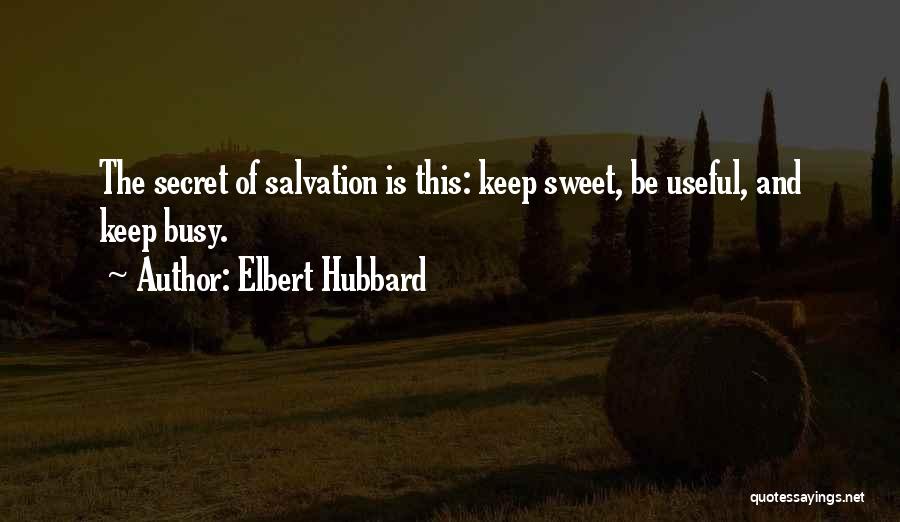 Elbert Quotes By Elbert Hubbard