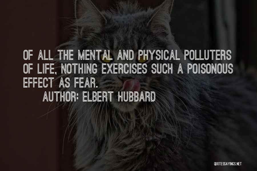 Elbert Quotes By Elbert Hubbard