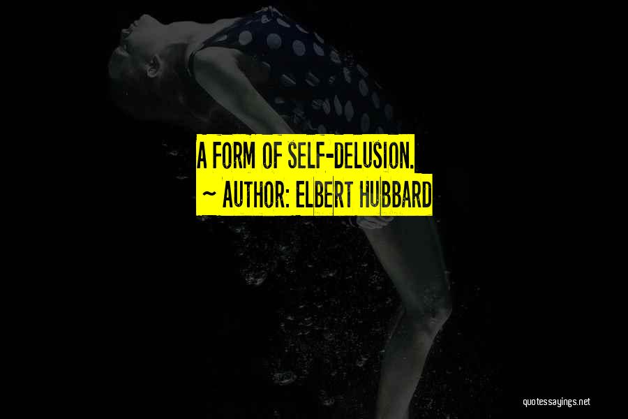 Elbert Quotes By Elbert Hubbard