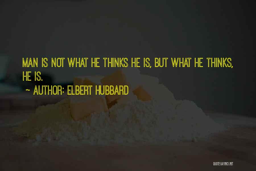 Elbert Quotes By Elbert Hubbard