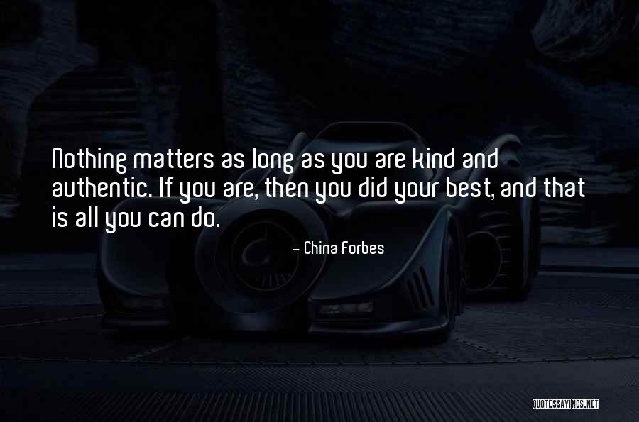 Elbise Dolabi Quotes By China Forbes Elbise Dolabi Quotes By China Forbes