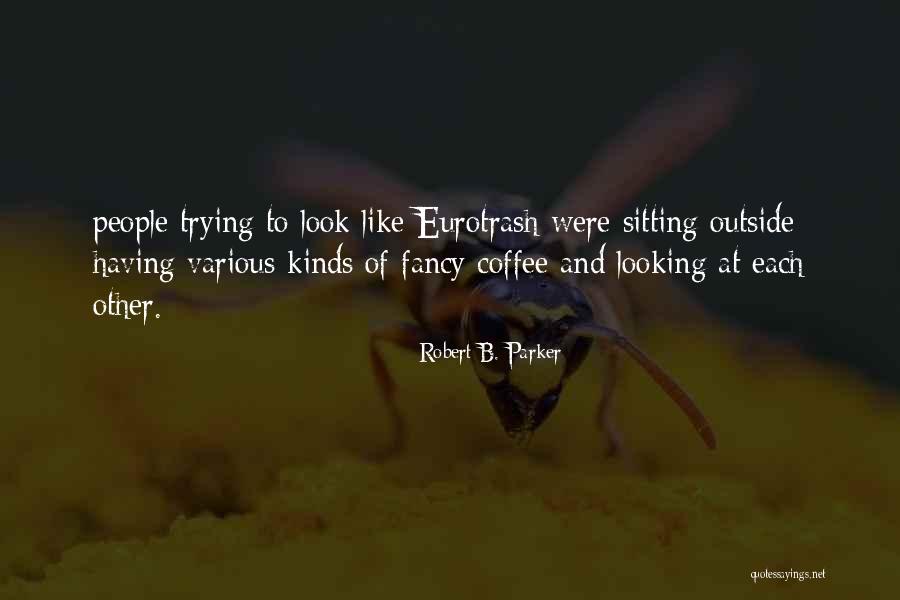 Elbiseden Mayo Quotes By Robert B. Parker Elbiseden Mayo Quotes By Robert B. Parker