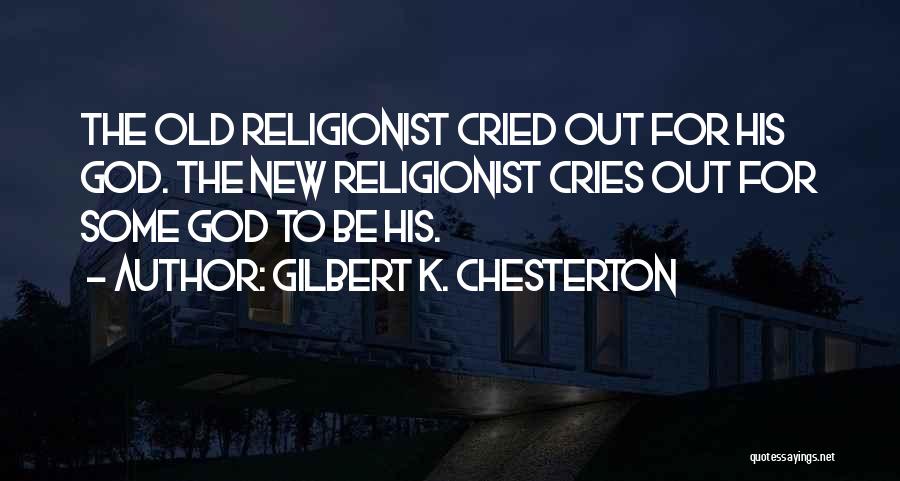 Elbisenin Quotes By Gilbert K. Chesterton