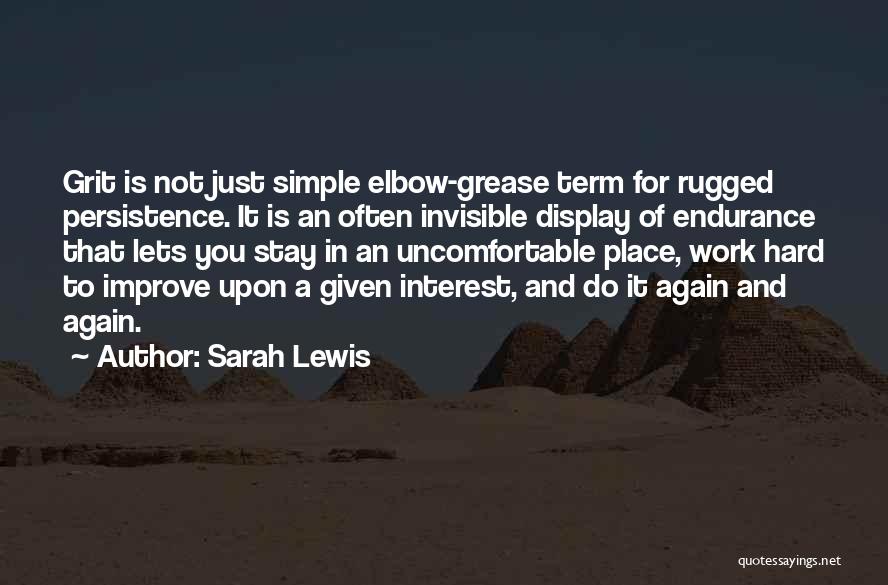 Elbow Grease Quotes By Sarah Lewis